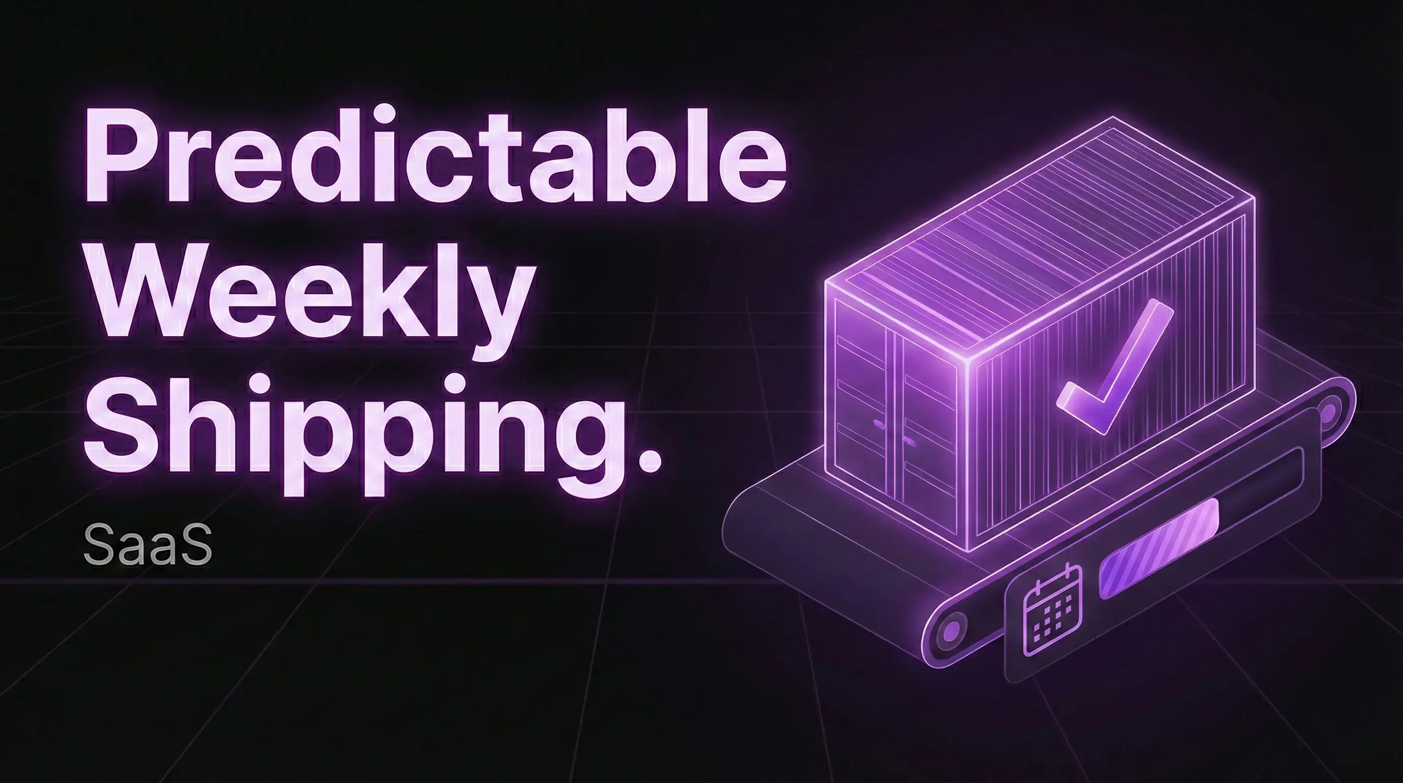 Predictable Weekly Shipping preview